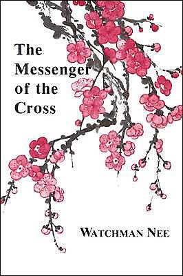 Cover for Watchman Nee · Messenger of the Cross: (Paperback Bog) (1981)