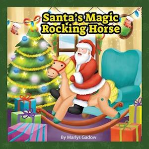 Cover for Marlys Gadow · Santa's Magic Rocking Horse (Book) (2023)