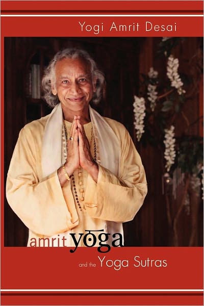Cover for Yogi Amrit Desai · Amrit Yoga and the Yoga Sutras (Paperback Book) [1st edition] (2010)