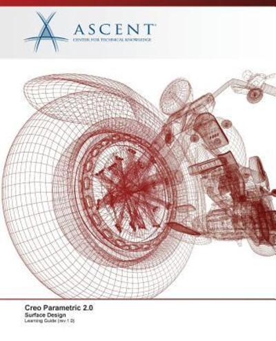 Cover for Ascent - Center for Technical Knowledge · Creo Parametric 2.0 Surface Design (Paperback Book) (2015)