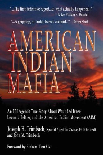 Cover for Joseph H. Trimbach · American Indian Mafia: An FBI Agent's True Story About Wounded Knee, Leonard Peltier, and the American Indian Movement (AIM) (Paperback Book) (2007)