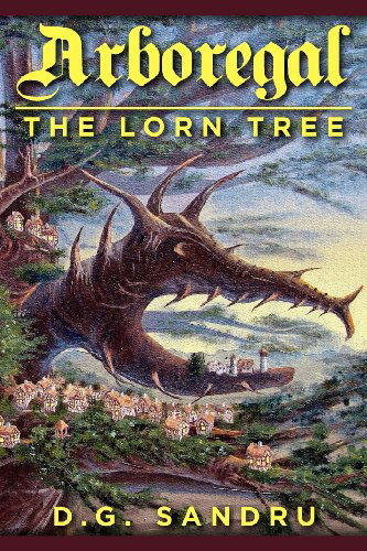 Cover for Dumitru G Sandru · Arboregal: the Lorn Tree (Taschenbuch) (2011)