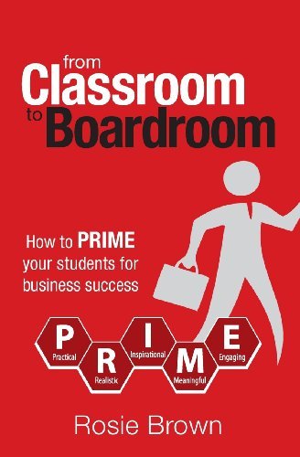 Cover for Rosie Ann Brown · From Classroom to Boardroom (Taschenbuch) (2013)