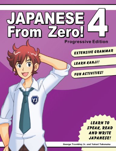 Japanese from Zero! - George Trombley - Books - Learn From Zero - 9780989654500 - August 13, 2015