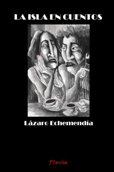 Cover for Lazaro Echemendia · La Isla en Cuentos (Paperback Book) (2015)