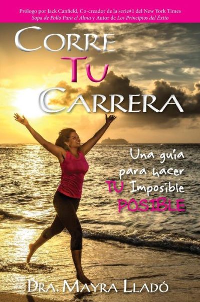 Cover for Mayra Llado · Corre Tu Carrera (Paperback Book) (2018)