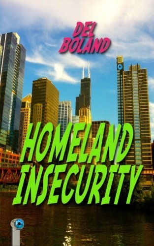 Cover for Del Boland · Homeland Insecurity (Paperback Bog) [First edition] (2014)