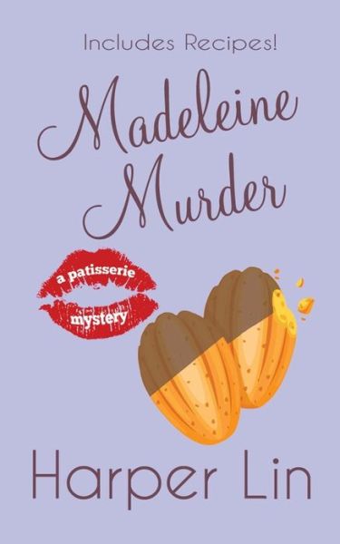 Cover for Harper Lin · Madeleine Murder (A Patisserie Mystery with Recipes) (Volume 7) (Taschenbuch) [1st edition] (2014)