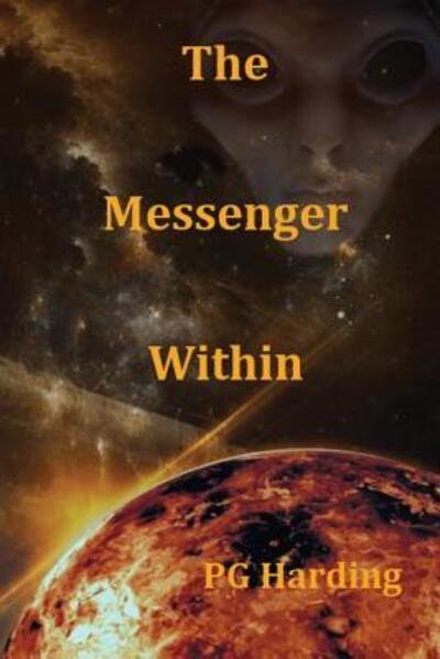 Cover for Pg Harding · The Messenger Within (Pocketbok) (2016)
