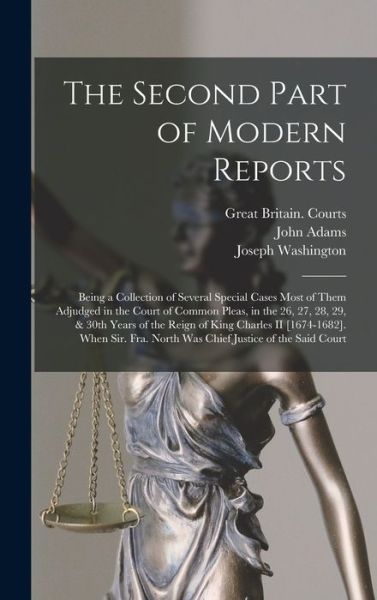 Cover for Great Britain Courts · The Second Part of Modern Reports (Hardcover Book) (2021)