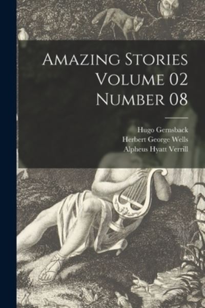 Cover for Hugo 1884-1967 Gernsback · Amazing Stories Volume 02 Number 08 (Taschenbuch) (2021)