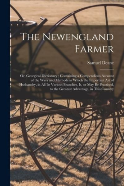 Cover for Samuel 1733-1814 Deane · The Newengland Farmer (Paperback Book) (2021)