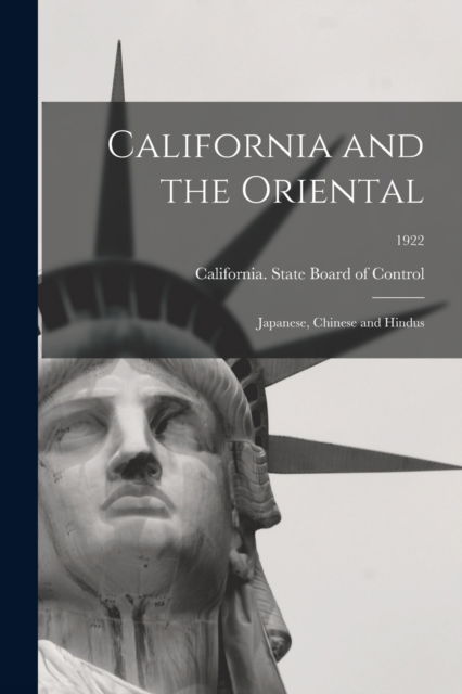 Cover for California State Board of Control · California and the Oriental (Paperback Book) (2021)