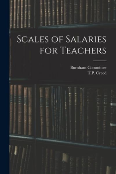 Cover for LLC Creative Media Partners · Scales of Salaries for Teachers (Paperback Book) (2021)