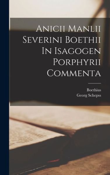 Cover for Boethius · Anicii Manlii Severini Boethii in Isagogen Porphyrii Commenta (Book) (2022)