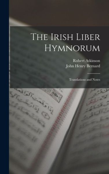 Cover for John Henry Bernard · Irish Liber Hymnorum (Book) (2022)