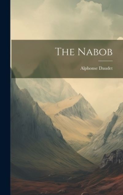 Cover for Alphonse Daudet · Nabob (Book) (2023)