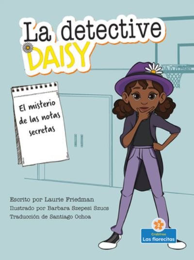 Cover for Laurie Friedman · El Misterio de Las Notas Secretas (Innbunden bok) (2022)