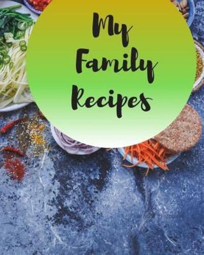 Cover for Heritage Printables · My Family Recipes (Paperback Book) (2019)