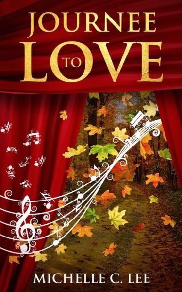 Journee to Love - Michelle Lee - Libros - Independently Published - 9781078360500 - 12 de mayo de 2020