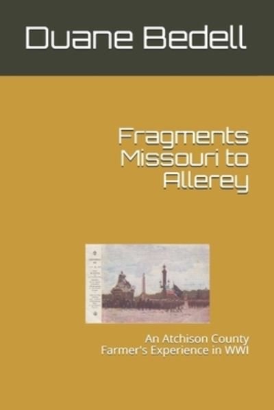 Cover for Duane Bedell · Fragments Missouri to Allerey (Paperback Book) (2019)