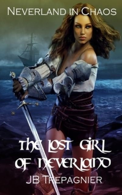 Cover for Jb Trepagnier · The Lost Girl of Neverland (Paperback Book) (2019)