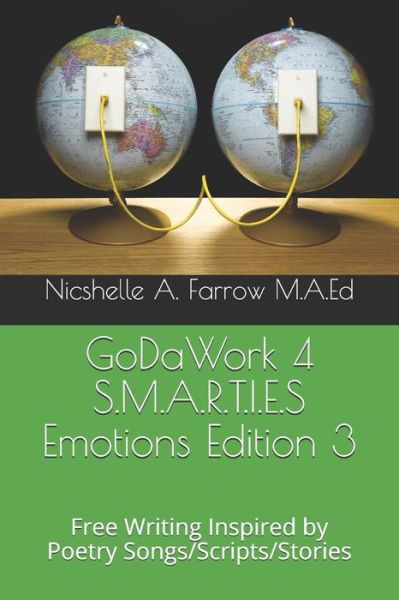 Cover for Nicshelle a Farrow M a Ed · GoDaWork 4 S.M.A.R.T.I.E.S Emotions Edition 3 (Paperback Book) (2019)