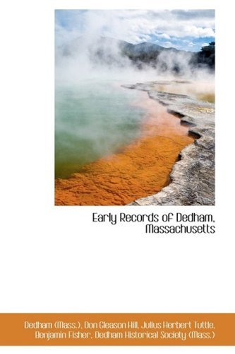 Cover for Dedham (Mass.) · Early Records of Dedham, Massachusetts (Pocketbok) (2009)