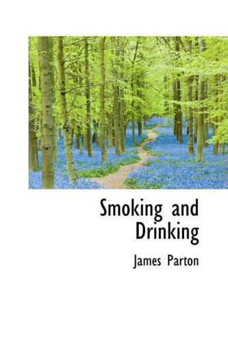 Cover for James Parton · Smoking and Drinking (Paperback Book) (2009)