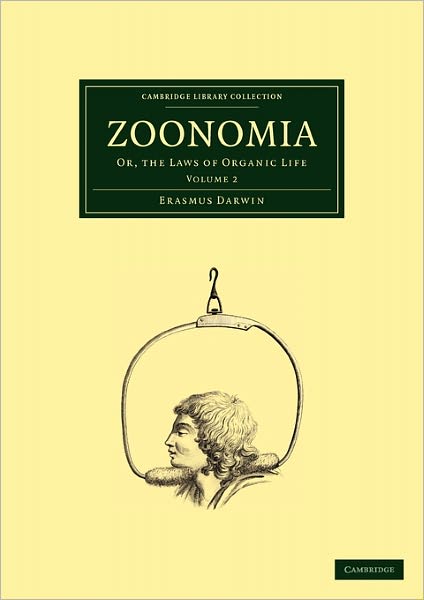 Cover for Erasmus Darwin · Zoonomia: Volume 2: Or, the Laws of Organic Life - Cambridge Library Collection - History of Medicine (Taschenbuch) (2010)