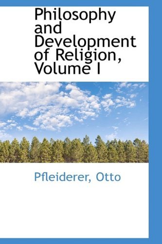 Cover for Pfleiderer Otto · Philosophy and Development of Religion, Volume I (Pocketbok) (2009)
