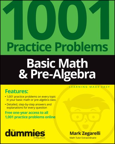 Cover for Zegarelli, Mark (Rutgers University) · Basic Math &amp; Pre-Algebra: 1001 Practice Problems For Dummies (+ Free Online Practice) (Paperback Book) (2022)