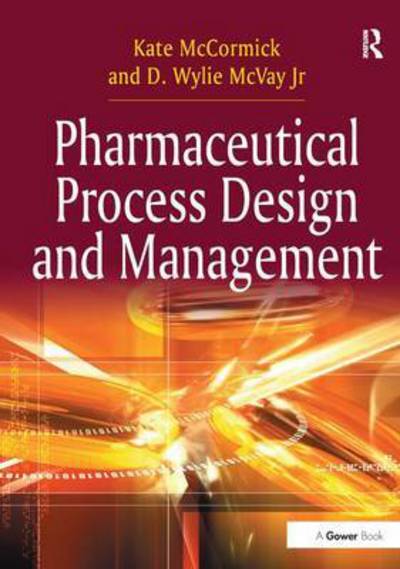 Cover for Kate McCormick · Pharmaceutical Process Design and Management (Paperback Book) (2016)