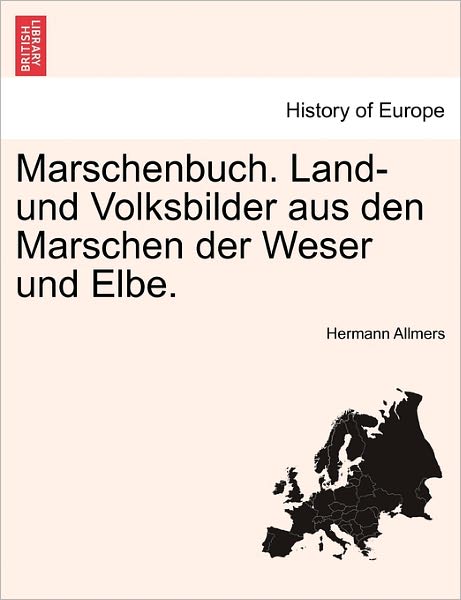 Cover for Hermann Allmers · Marschenbuch. Land- Und Volksbilder Aus den Marschen Der Weser Und Elbe. (Paperback Book) (2011)