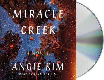 Cover for Angie Kim · Miracle Creek A Novel (CD) (2019)