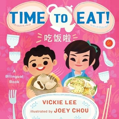 Cover for Vickie Lee · Time to Eat! (Board book) (2024)