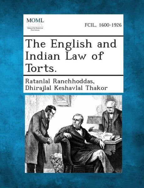 Cover for Ratanlal Ranchhoddas · The English and Indian Law of Torts. (Pocketbok) (2013)