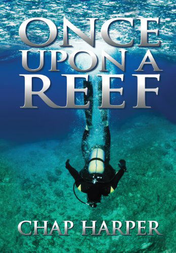 Cover for Chap Harper · Once Upon a Reef (Hardcover Book) (2012)