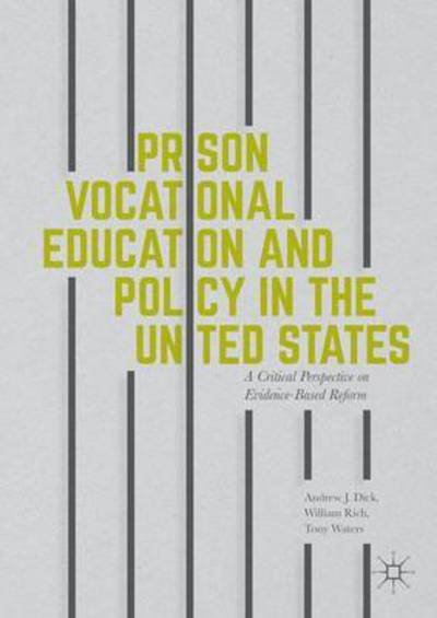 Cover for Dick · Prison Vocational Education and Po (Bok) [1st Ed. 2016 edition] (2016)