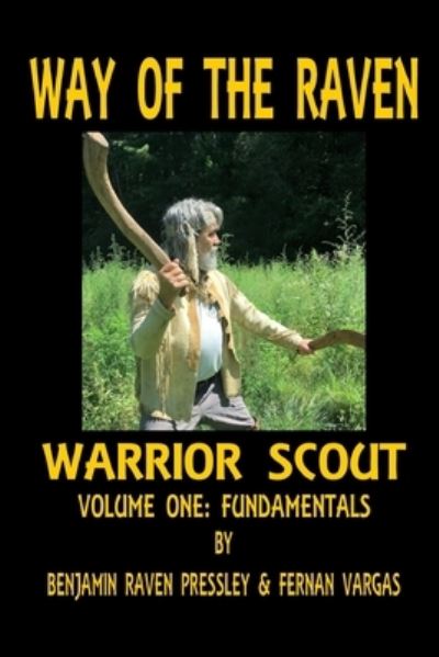 Cover for Fernan Vargas · Way of the Raven Warrior Scout Volume One (Paperback Book) (2018)