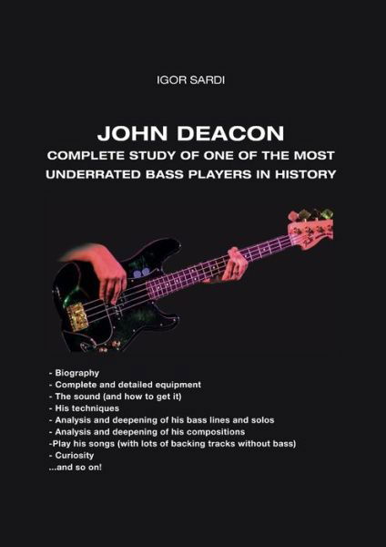 Cover for Igor Sardi · John Deacon : Complete and in-Depth Study of a Magnificent Musician (Book) (2022)