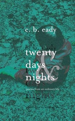 Cover for C B Eady · Twenty Days and Nights (Pocketbok) (2021)