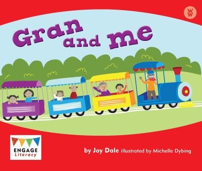 Jay Dale · Gran and Me - Engage Literacy Wonder Words (Paperback Book) (2012)