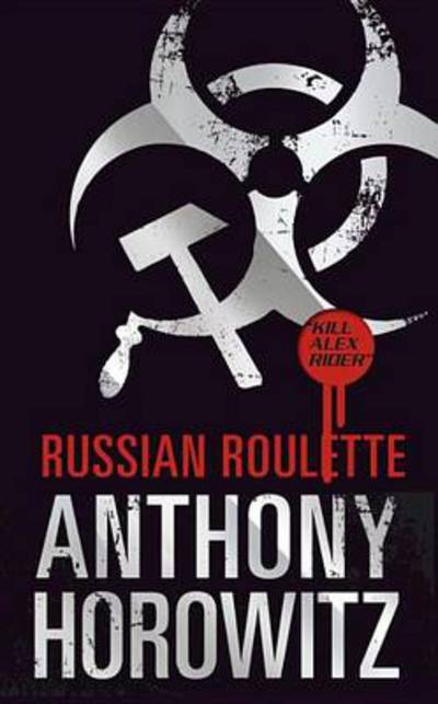 Cover for Anthony Horowitz · Russian Roulette (Book) (2013)