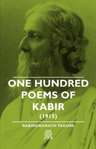 Cover for Rabindranath Tagore · One Hundred Poems of Kabir (1915) (Paperback Book) (2006)
