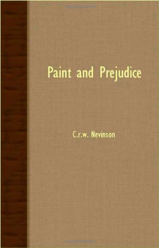 Cover for C. R. W. Nevinson · Paint and Prejudice (Taschenbuch) (2007)