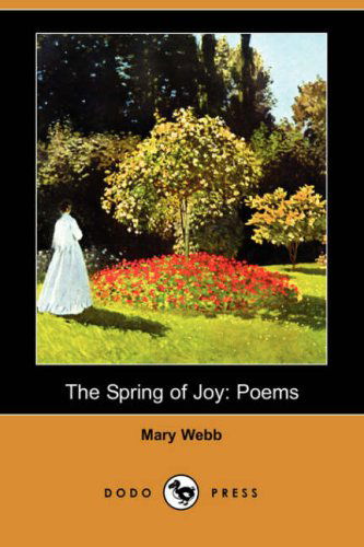 Cover for Mary Webb · The Spring of Joy: Poems (Dodo Press) (Paperback Book) (2008)