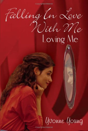 Cover for Yvonne Young · Falling in Love with Me: Loving Me (Paperback Book) (2004)