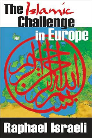 Cover for Raphael Israeli · The Islamic Challenge in Europe (Hardcover Book) (2008)