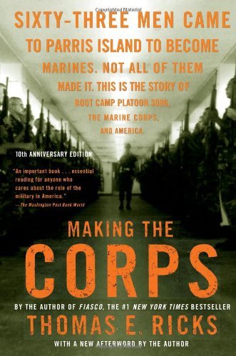 Cover for Thomas E. Ricks · Making the Corps: 10th Anniversary Edition with a New Afterword by the Author (Pocketbok) [Anv Rep edition] (2007)